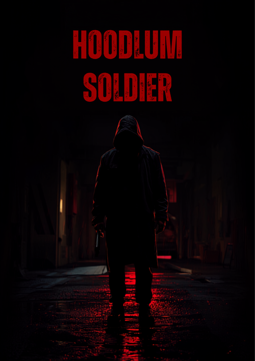 Hoodlum Soldier early access cinematic series poster
